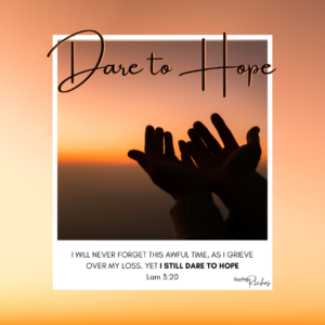 Dare to hope