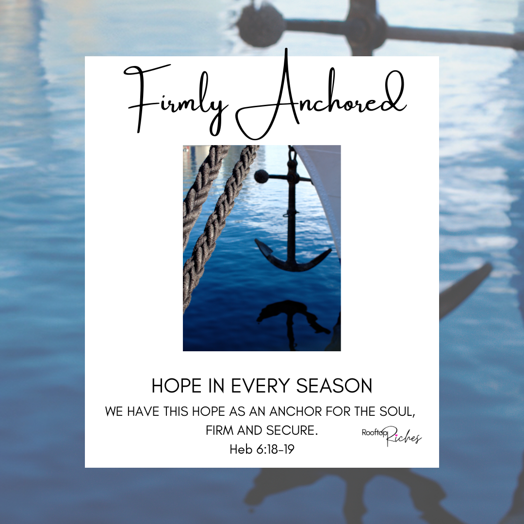 Firmly Anchored